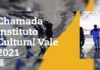 R$ 25 milhões disponíveis na Chamada Instituto Cultural Vale: inscrições até 13/8