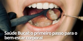 Saúde Bucal: o primeiro passo para o bem-estar corporal Saúde Bucal: o primeiro passo para o bem-estar corporal