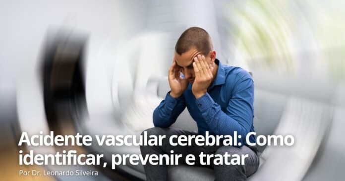 Acidente vascular cerebral: como identificar, prevenir e tratar