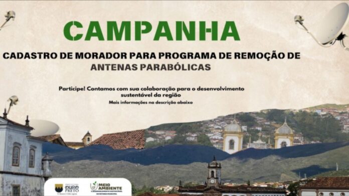 Prefeitura de Ouro Preto lança campanha para remoção de antenas parabólicas