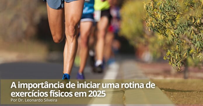 A importância de iniciar uma rotina de exercícios físicos em 2025