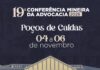 Poços de Caldas recebe a 19ª Conferência Mineira da Advocacia em novembro de 2026